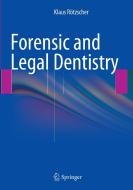 Forensic and Legal Dentistry edito da Springer International Publishing