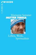 Mutter Teresa di Marianne Sammer edito da Beck C. H.