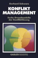 Konfliktmanagement di Gerhard Schwarz edito da Gabler Verlag