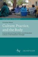 Culture, Practice, and the Body di Christian Meyer edito da Metzler Verlag, J.B.