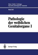 Pathologie der weiblichen Genitalorgane I di Volker Becker, Georg Röckelein edito da Springer Berlin Heidelberg