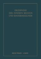 Ergebnisse der Inneren Medizin und Kinderheilkunde. Neue Folge / Advances in Internal Medicine and Pediatrics 4 edito da Springer Berlin Heidelberg