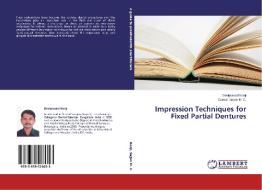 Impression Techniques for Fixed Partial Dentures di Deviprasad Nooji, Suresh Sajjan M. C. edito da LAP Lambert Academic Publishing