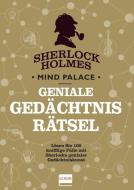 Sherlock Holmes Mind Palace Geniale Gedächtnisrätsel di Tim Dedopulos edito da Ullmann Medien GmbH