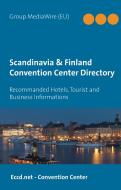 Scandinavia & Finland Convention Center Directory di Heinz Duthel edito da Books on Demand