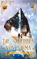 Die Scherben von Nirma - Eine neue Welt di Alena N. Beek edito da Books on Demand