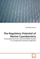 The Regulatory Potential of Marine Cyanobacteria di Ilka Maria Axmann edito da VDM Verlag Dr. Müller e.K.