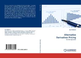 Alternative Derivatives Pricing di Ilya Gikhman edito da LAP Lambert Acad. Publ.