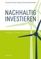 Nachhaltig investieren di Mirjam Staub-Bisang, Manfred Stüttgen, Brian Mattmann edito da NZZ Libro
