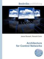 Architecture For Control Networks edito da Book On Demand Ltd.