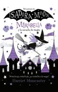 Mirabella Y La Escuela de Magia / Mirabelle Breaks the Rules di Harriet Muncaster edito da ALFAGUARA INFANTIL
