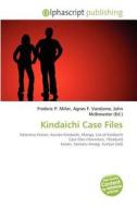 Kindaichi Case Files edito da Vdm Publishing House
