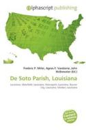 De Soto Parish, Louisiana edito da Alphascript Publishing