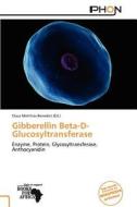 Gibberellin Beta-D-Glucosyltransferase edito da Phon