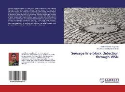 Sewage line block detection through WSN di Senthilrani Shanmugavelu, Ashok Kumar Balasubramanian edito da LAP Lambert Academic Publishing