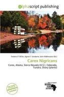 Carex Nigricans edito da Alphascript Publishing