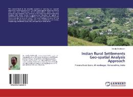 Indian Rural Settlements Geo-spatial Analysis Approach di Sandip Deshmukh edito da LAP Lambert Academic Publishing
