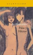 Palas y Héctor di Jane Alexander edito da Acantilado