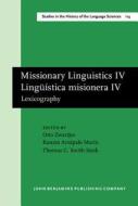 Missionary Linguistics Iv / Linguistica Misionera Iv edito da John Benjamins Publishing Co