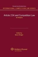 Article 234 and Competition Law: An Analysis di Barry J. Rodger edito da WOLTERS KLUWER LAW & BUSINESS