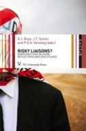 Risky Liaisons? di G. J. Buijs, J. T. Sunier, Peter Gerrit Albert Versteeg edito da Vu University Press