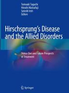 Hirschsprung's Disease and the Allied Disorders edito da Springer-Verlag GmbH