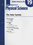 Holt Science Spectrum Physical Science Chapter 19 Resource File: The Solar System edito da Holt McDougal