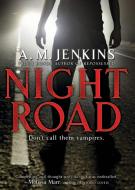 Night Road di A. M. Jenkins edito da HARPERCOLLINS