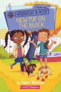 Wednesday And Woof #2: New Pup On The Block di Sherri Winston edito da HarperCollins Publishers Inc