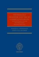 Technology Transfer and the Eu Competition Rules di Steven Anderman, John Kallaugher edito da OXFORD UNIV PR