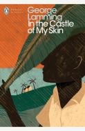 In the Castle of My Skin di Mr George Lamming edito da Penguin Books Ltd