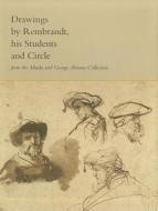 Drawings by Rembrandt, His Students and Circle from the Maida and George Abrams Collection di Peter C. Sutton edito da Yale University Press