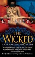 The Wicked di L.A. Banks edito da St. Martin\'s Press
