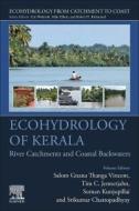 Ecohydrology of Kerala: River Catchments and Coastal Backwaters edito da ELSEVIER