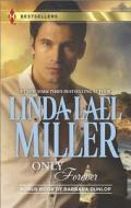 Only Forever di Linda Lael Miller, Barbara Dunlop edito da Harlequin