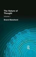 The Nature Of Thought di Brand Blanshard edito da Taylor & Francis Ltd