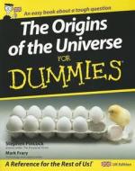 The Origins of the Universe for Dummies di Stephen Pincock, Mark Frary edito da John Wiley & Sons Inc