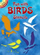 Fun with Birds Stencils di Paul E. Kennedy edito da DOVER PUBN INC