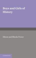 Boys and Girls of History di Eileen Power, Rhoda Power edito da Cambridge University Press