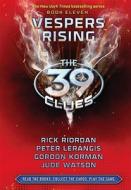 The 39 Clues Book 11: Vespers Rising - Library Edition di Rick Riordan, Peter Lerangis, Jude Watson edito da SCHOLASTIC