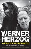 Werner Herzog - A Guide for the Perplexed di Paul Cronin edito da Faber & Faber