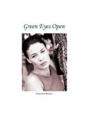 Green Eyes Open di Greeneyedrican edito da iUniverse