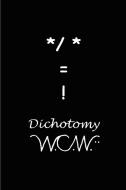 Dichotomy di William C. Wampler edito da iUniverse