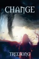 Change di Treesong edito da Cranncheol Publishing