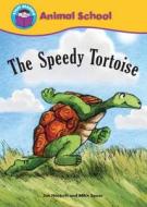 The Speedy Tortoise di Joe Hackett edito da Hachette Children\'s Group