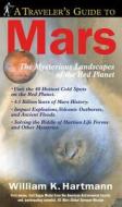 A Traveller\'s Guide To Mars di William K. Hartmann edito da Workman Publishing