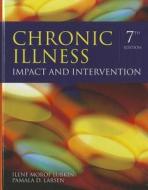 Chronic Illness: Impact And Intervention di Pamala D. Larsen, Ilene Morof Lubkin edito da Jones And Bartlett Publishers, Inc
