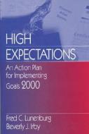 High Expectations di Fred C. Lunenburg, Beverly J. Irby edito da Sage Publications Inc