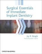 Surgical Essentials of Immediate Implant Dentistry di Jay R. Beagle edito da Wiley-Blackwell