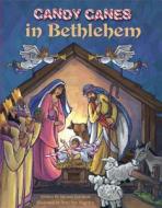 Candy Canes in Bethlehem di Miriam Van Scott edito da Pauline Books & Media